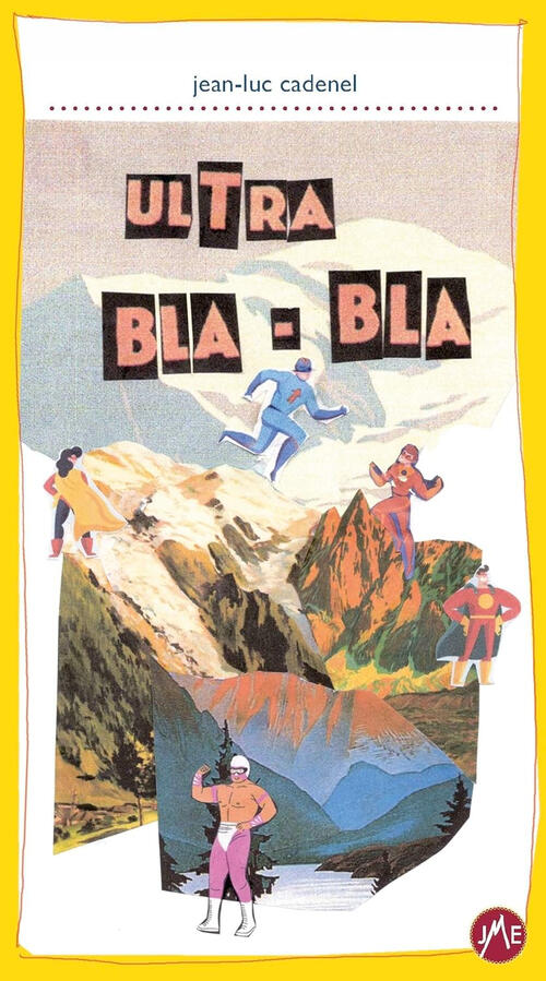 Ultra Bla-Bla | Jean-Luc Cadenel