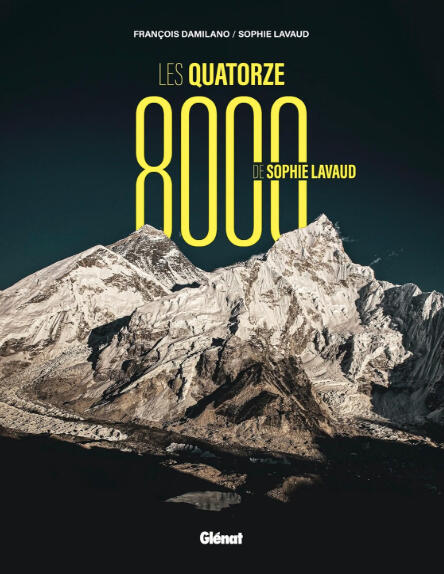 Les quatorze 8000 de Sophie Lavaud | S. Lavaud & F. Damilano